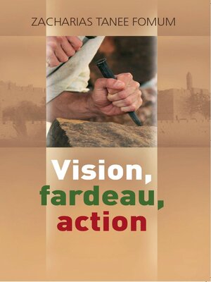 cover image of Vision, Fardeau, Action
